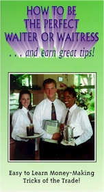 How To Be the Perfect Waiter or Waitress... and Earn Great Tips!