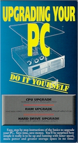Upgrading Your PC, Do It Yourself