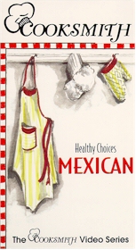 COOKSMITH VIDEO: Healthy Choices Mexican