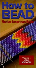 HOW TO BEAD - NATIVE AMERICAN STYLE: Loom Beadwork