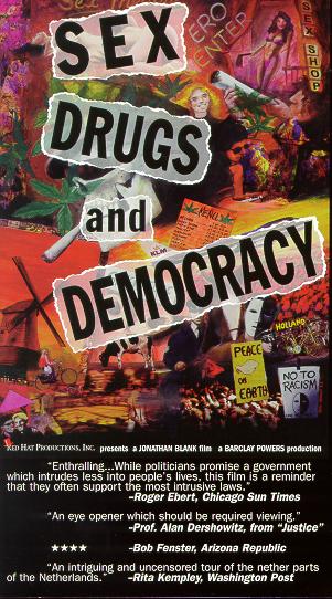 Sex, Drugs & Democracy