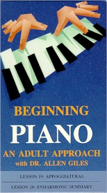 BEGINNING PIANO: AN ADULT APPROACH, WITH DR. ALLEN GILES: Lessons 19 & 20: Appoggiaturas/Enharmonic Summary