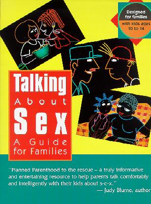 Talking About Sex, A Guide for Families
