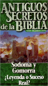 ANCIENT SECRETS OF THE BIBLE COLLECTORS: Sodom and Gomorrah:  Legend or Real Event?