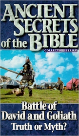 ANCIENT SECRETS OF THE BIBLE COLLECTORS: Battle of David and Goliath:  Truth of Myth?